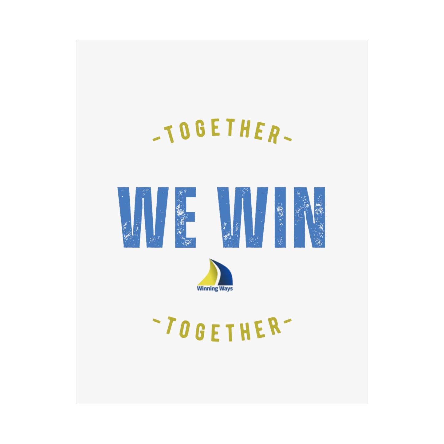 Inspirational Wall Poster: "Together We Win" - Motivational Decor, Team Spirit, Office Wall Art, Gift for Friends, Home Inspiration
